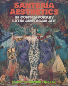 Santería Aesthetics in Contemporary Latin American Art