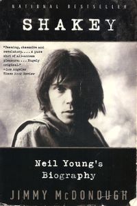 Shakey: Neil Young's Biography