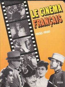 Le Cinéma Français 1930 - 1960