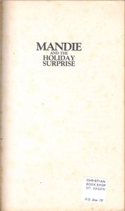 Mandie And The Holiday Surprise