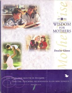 Wisdom for Mothers (Workbook)