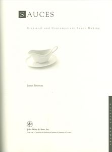 Sauces: Classical and Contemporary Sauce Making