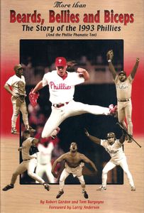 More Than Beards, Bellies And Biceps: The Story Of The 1993 Phillies (And The Phillie Phanatic Too)
