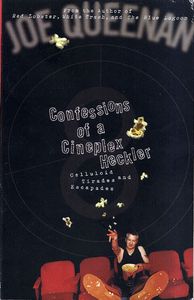 Confessions Of A Cineplex Heckler