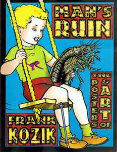 Man's Ruin - The Posters & Art Of Frank Kozik