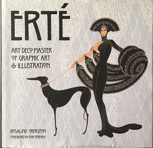 Erté: Art Deco Master of Graphic Art & Illustration