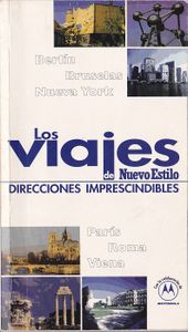 Los Viajes De Nuevo Estilo (Direcciones Imprescindibles)