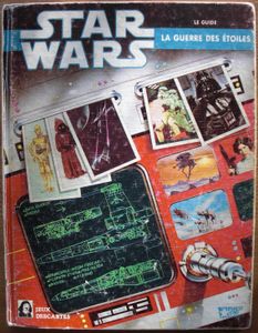Star Wars - La Guerre Des Étoiles - Le Guide