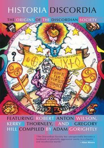 Historia Discordia: The Origins Of The Discordian Society