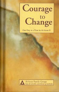Courage To Change: One Day At A Time In Al-Anon II