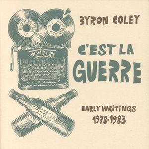 C'est La Guerre (Early Writings 1978-1983)