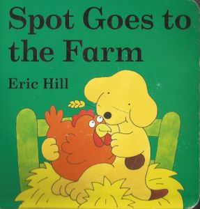 Spot Goes to the Farm