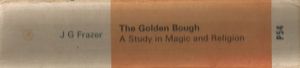 The Golden Bough (A Study in Magic and Religion)