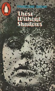 Those Without Shadows