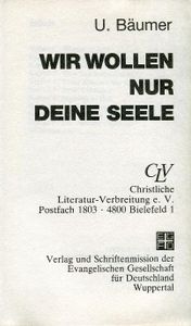 Wir wollen nur deine Seele