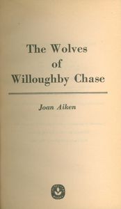 The Wolves of Willoughby Chase