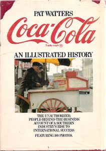 Coca-Cola: An Illustrated History