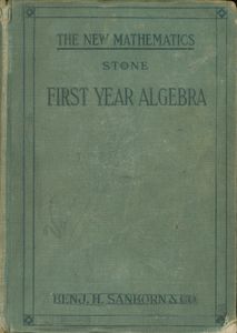 The New Mathematics: First Year Algebra