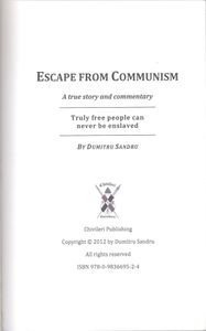 Escape From Communism (A True Story and Commentary)