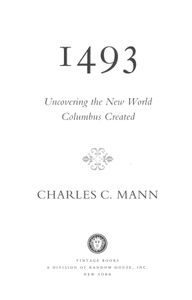 1493 (Uncovering the New World Columbus Created)