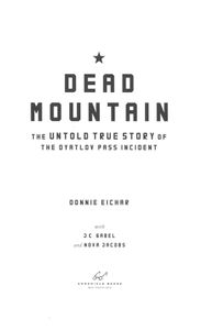 Dead Mountain: The Untold True Story of the Dyatlov Pass Incident
