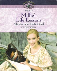 Millie's Life Lessons: Adventures In Trusting God (A Study Guide)