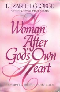 A Woman After God's Own Heart