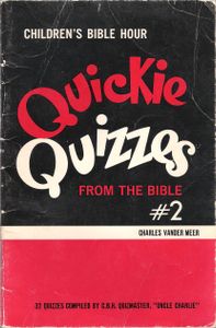 Quickie Quizzes From The Bible #2
