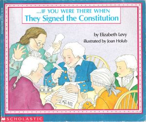 ...If You Were There When They Signed The Constitution