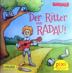 Der Ritter von Radau!