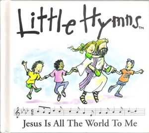 Jesus Is All The World To Me