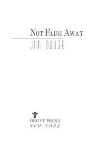 Not Fade Away