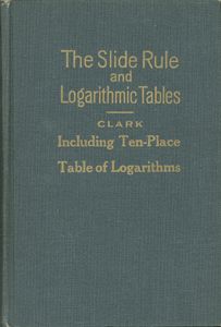 The Slide Rule and Logarithmic Tables