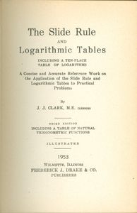 The Slide Rule and Logarithmic Tables