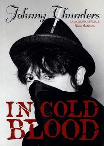 Johnny Thunders In Cold Blood