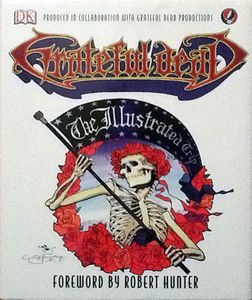 Grateful Dead: The Illustrated Trip