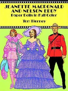 Jeanette MacDonald and Nelson Eddy Paper Dolls In Full Color