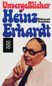 Unvergeßlicher Heinz Erhardt