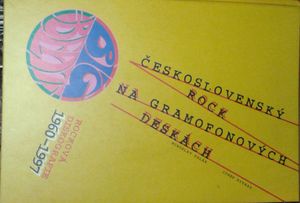 Československý rock na gramofonových deskách (rocková diskografie 1960–1997)