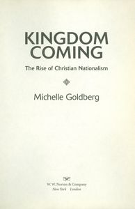 Kingdom Coming: The Rise of Christian Nationalism