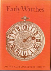 Early Watches - Country Life Collector's Guides