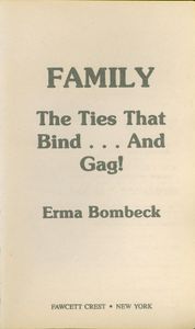 Family - The Ties That Bind...And Gag!