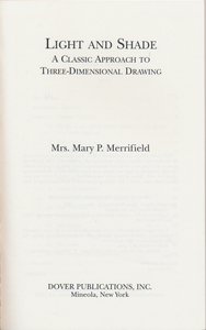 Light and Shade: A Classic Approach to Three-Dimensional Drawing