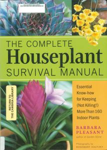 The Complete Houseplant Survival Manual