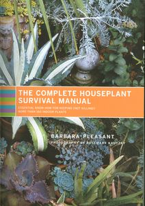 The Complete Houseplant Survival Manual