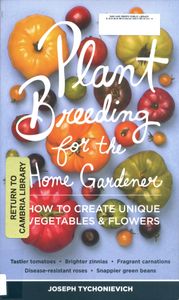 Plant Breeding for the Home Gardener