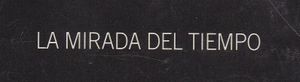 La Mirada del Tiempo