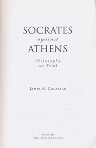 Socrates against Athens: Philosophy on Trial