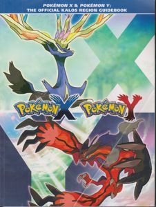 Pokémon X & Pokémon Y: The Official Kalos Region Guidebook