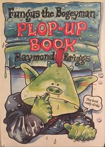 Fungus The Bogeyman Plop-Up Book